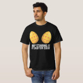Stop met staren naar mijn paaseieren Grappig T-shirt (Voorkant volledig)