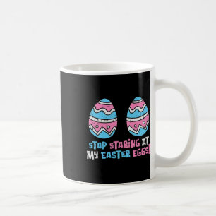 Stop met staren naar mijn paaseieren grappige volw koffiemok