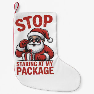 Stop met staren naar mijn pakket Snarky Kerstman Kleine Kerstsok