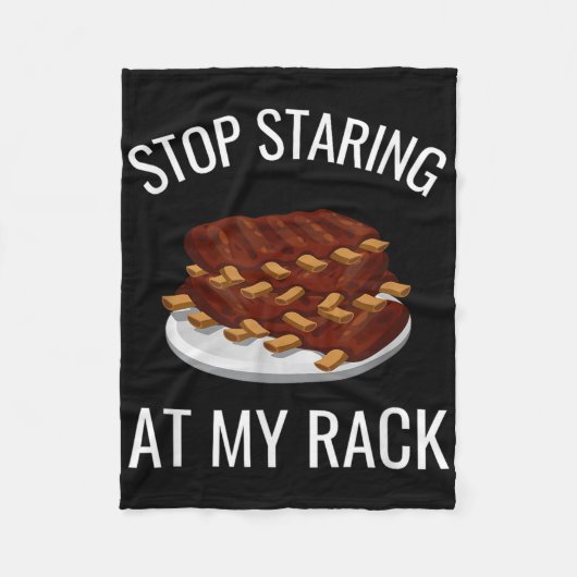 Stop met staren naar mijn rack Grappig Rack van Ri Fleece Deken (Voorkant)