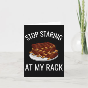 Stop met staren naar mijn rack Grappig Rack van Ri Kaart