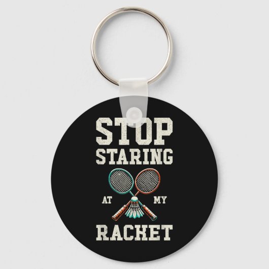 Stop met staren naar mijn racket Grappige tennis b Sleutelhanger (Voorkant)