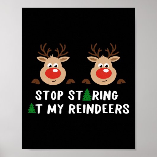 Stop met staren naar mijn rendierkostuum winter Ch Poster (Voorkant)