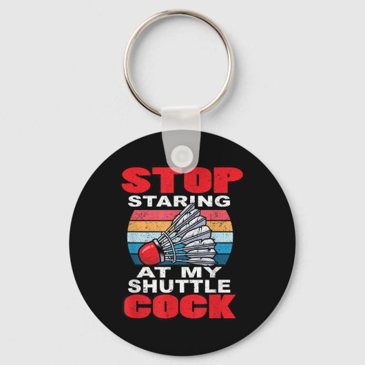 Stop met staren naar mijn shuttle - Grappig Badmin Sleutelhanger (Voorkant)