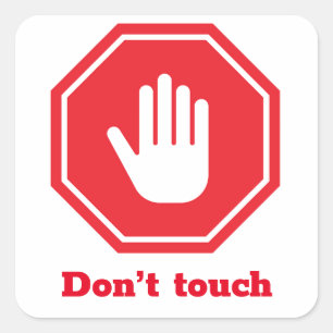 Stop met tekenen met de uitdrukking "niet aanraken vierkante sticker