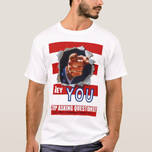 Stop met vragen stellen! t-shirt