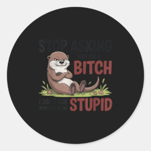 Stop met vragen waarom ik een ik vraag niet waarom ronde sticker