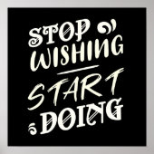 Stop met wensen, begin met doen: vet Motivatie Poster (Voorkant)