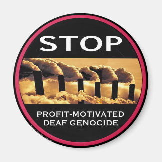 Stop met winst-gemotiveerde dove genocide magneet