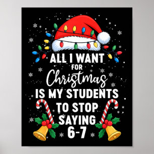 Stop met Zeggen 6-7 Grappige Leraar Studenten 67 K Poster