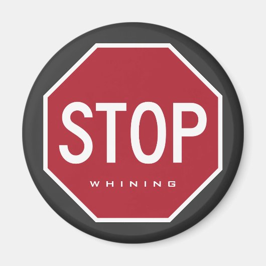 STOP met zeuren ijskast magneet (Voorkant)