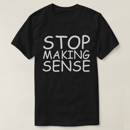 STOP MET ZINVOL TE ZIJN T-SHIRT (Design voorkant)
