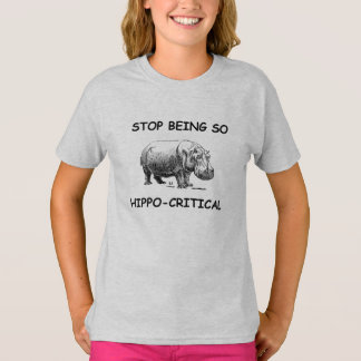 Stop met zo hippo-kritisch te zijn, grappige hippo t-shirt