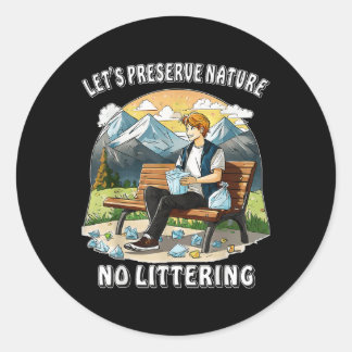 Stop met zwerfvuil Natuur Protection Environmental Ronde Sticker