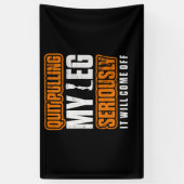 Stop mijn been te trekken en stel voor dat je een  spandoek (Verticaal)