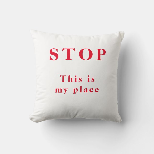 Stop mijn/ons plek - kussen (Voorkant)