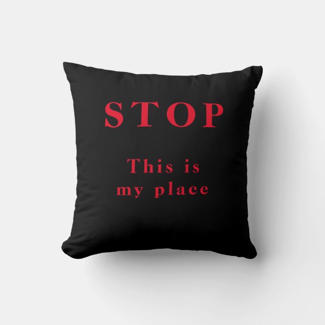Stop mijn/ons plek - kussen (Voorkant)