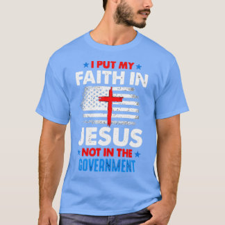 Stop M'n Vertrouwen Op Jezus Niet Op De Overheid T-shirt