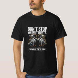 Stop niet als het pijn doet t-shirt