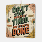 Stop Niet Als Je Moe Bent Keramisch Ornament (Links)