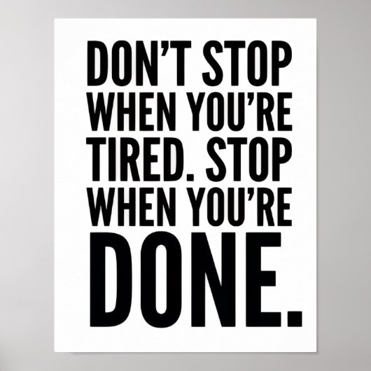 Stop Niet Als Je Moe Bent Poster (Voorkant)