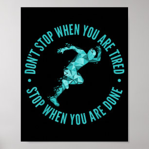 Stop Niet Als Je Moe Bent Stop Als Je Klaar Bent Poster