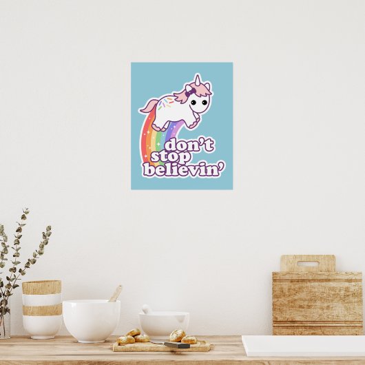 Stop niet met Believin in Unicorns Poster (Keuken)