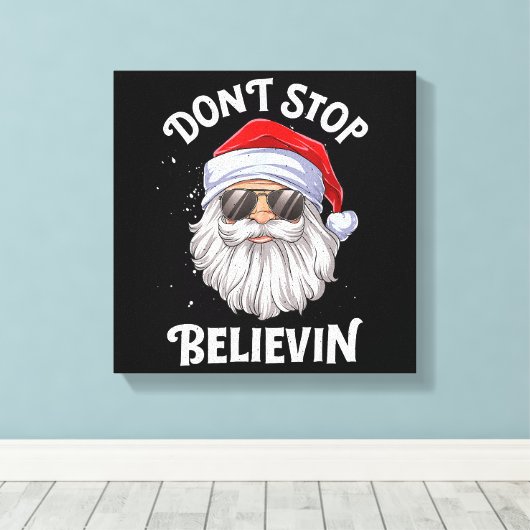 Stop niet met Believin Santa Funny Kerstmis Canvas Afdruk (Insitu (Houten vloer))
