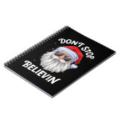 Stop niet met Believin Santa Funny Kerstmis Notitieboek (Linkerzijde)