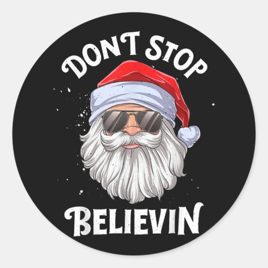 Stop niet met Believin Santa Funny Kerstmis Ronde Sticker (Voorkant)