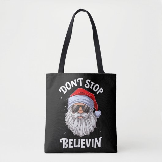 Stop niet met Believin Santa Funny Kerstmis Tote Bag (Voorkant)
