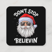 Stop niet met Believin Santa Funny Kerstmis Vierkante Visitekaartje (Achterkant)
