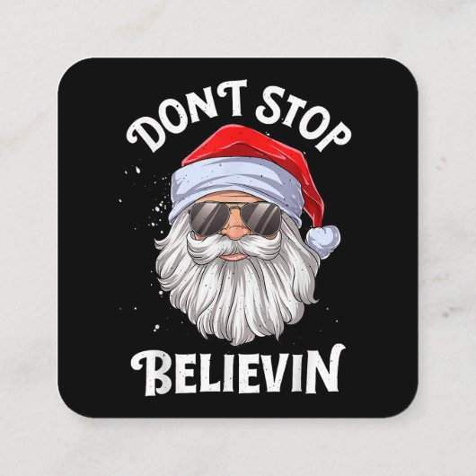 Stop niet met Believin Santa Funny Kerstmis Vierkante Visitekaartje (Achterkant)