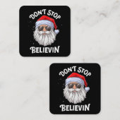Stop niet met Believin Santa Funny Kerstmis Vierkante Visitekaartje (Voorkant / Achterkant)