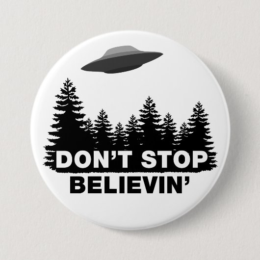 Stop niet met Believin (UFO) Ronde Button 7,6 Cm (Voorkant)