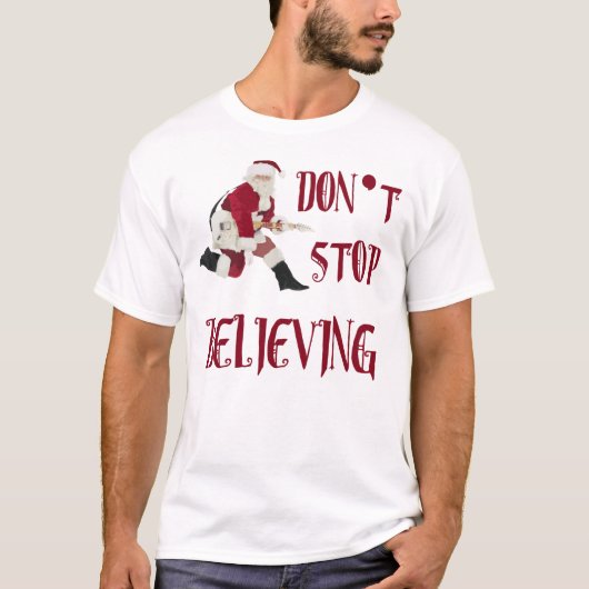 Stop niet met geloven...in Santa T-shirt (Voorkant)