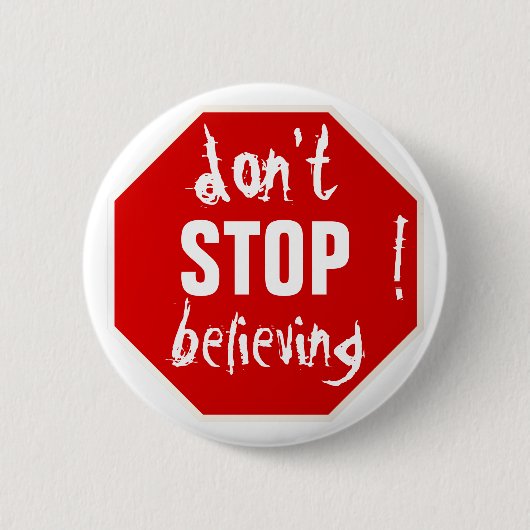 STOP niet met geloven Ronde Button 5,7 Cm (Voorkant)