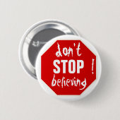 STOP niet met geloven Ronde Button 5,7 Cm (Voorkant /achterkant)