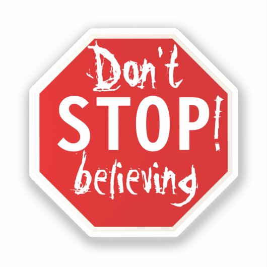 STOP niet met geloven Sticker (Voorkant)