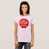 STOP niet met geloven T-shirt (Voorkant volledig)
