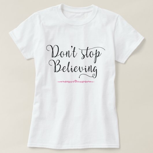 Stop niet met geloven t-shirt (Design voorkant)
