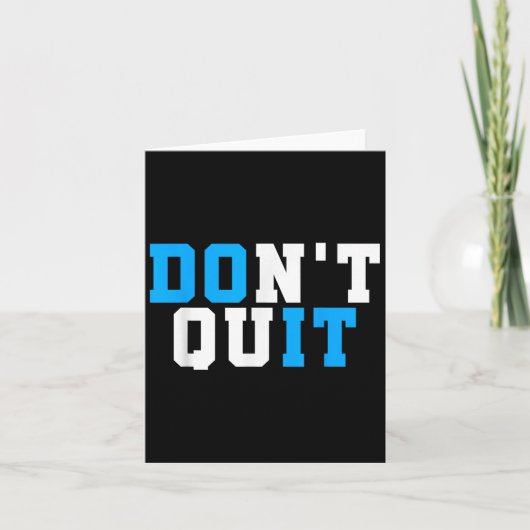 Stop niet met het doen van een motivatie workout-g kaart (Voorkant)