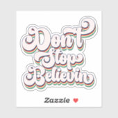 Stop niet met het geloven van Christelijke Gelovig Sticker (Vel)