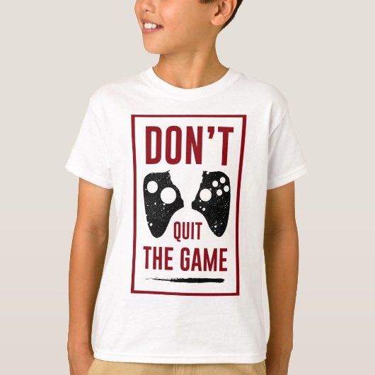 Stop niet met het spel t-shirt (Voorkant)