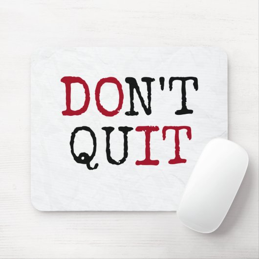Stop niet met inspirerend tekst muismat (Met muis)
