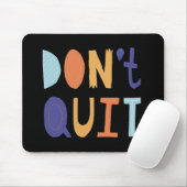 Stop niet met Mous Pad Muismat (Met muis)