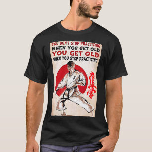 Stop niet met oefenen, Kyokushin Karate T-Shirt