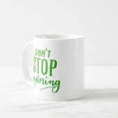stop niet met ontdekken koffiemok (Voorkant links)