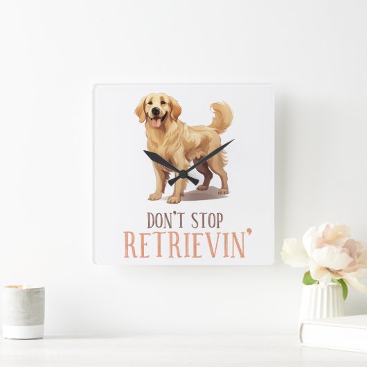 Stop niet met ophalen - hondenliefhebber- Golden R Vierkante Klok (Huis)