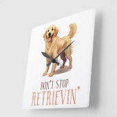 Stop niet met ophalen - hondenliefhebber- Golden R Vierkante Klok (Hoek)